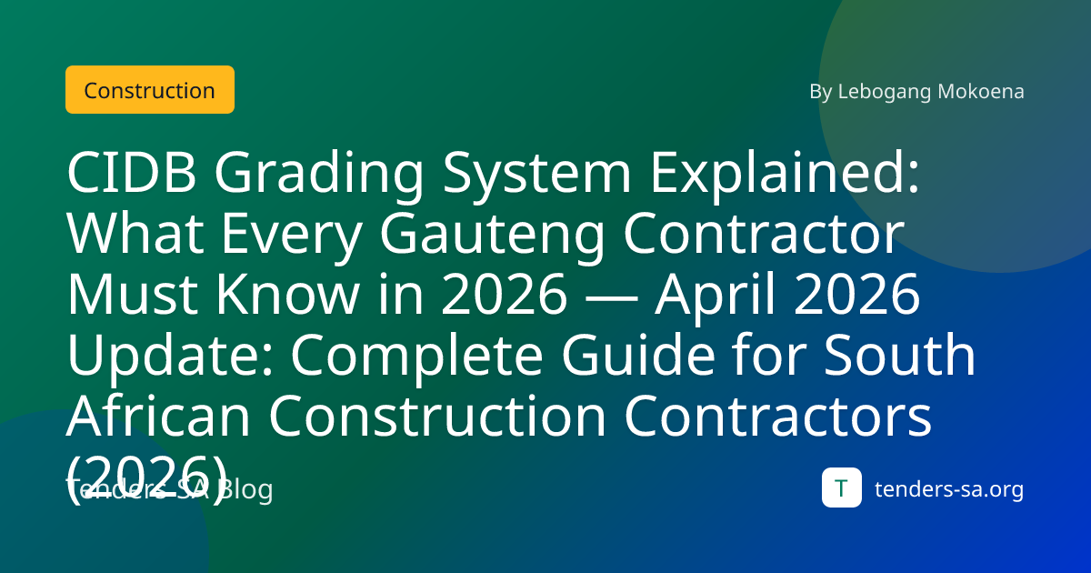 CIDB Grading System Explained: What Every Gauteng Contractor