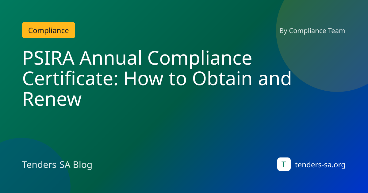 PSIRA Annual Compliance Certificate: How to Obtain and Renew