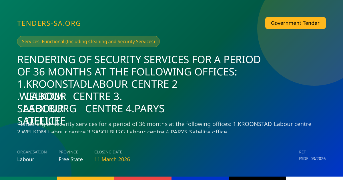 Closed: Free state labour security services tender - open bid
