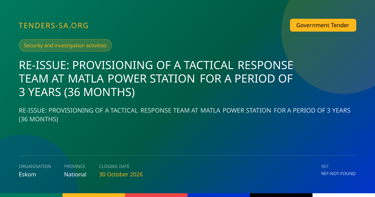 Eskom Matla Tactical Response Team Tender – 3 Years