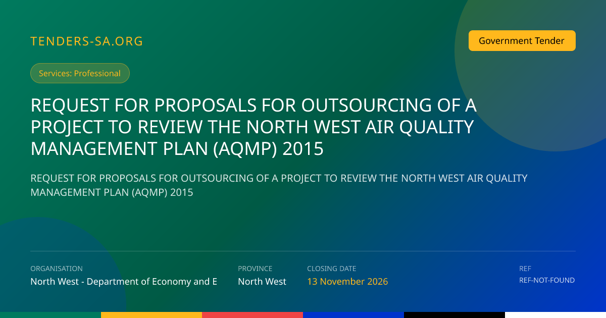 Review of North West Air Quality Management Plan (AQMP) 2015 – RFP in ...