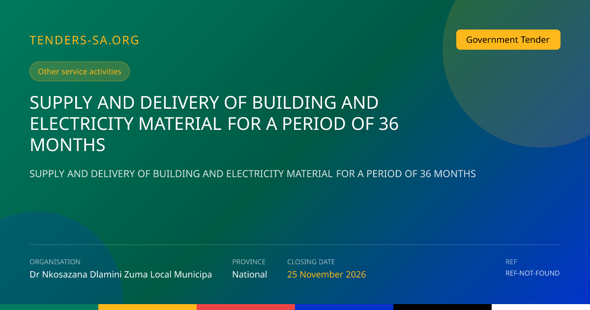 Supply and Delivery of Building and Electricity Materials – 36-Month ...