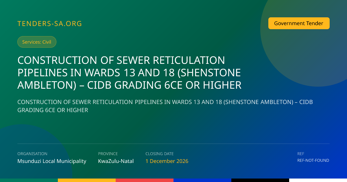 Construction of Sewer Reticulation Pipelines – Msunduzi Local ...