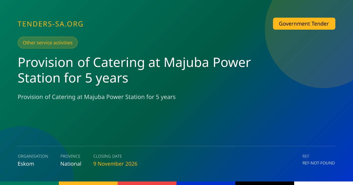 Provision of Catering Services at Majuba Power Station – 5-Year Tender ...