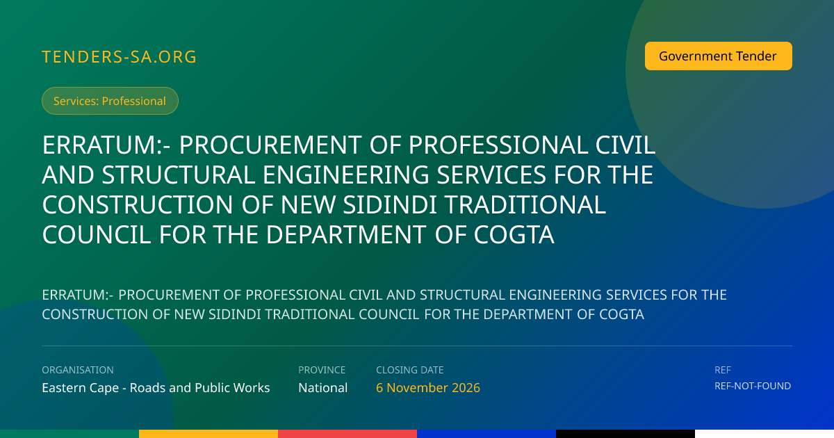 ERRATUM:- PROCUREMENT OF PROFESSIONAL CIVIL AND STRUCTURAL ENGINEERING ...