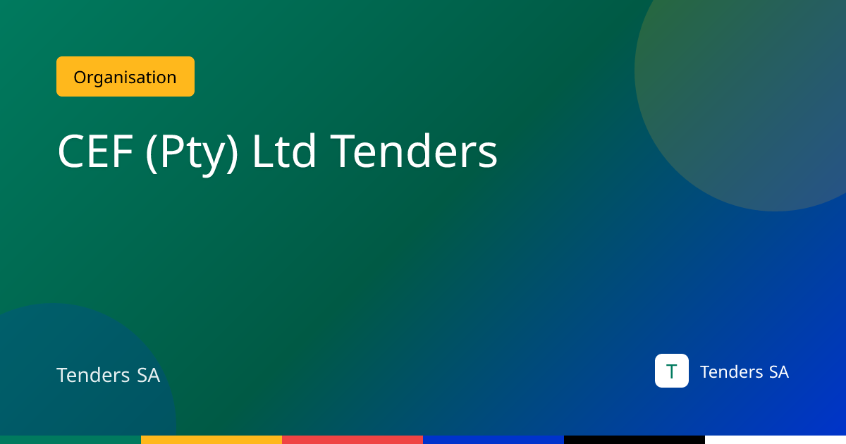 CEF (Pty) Ltd Tenders 2026 | Tenders SA