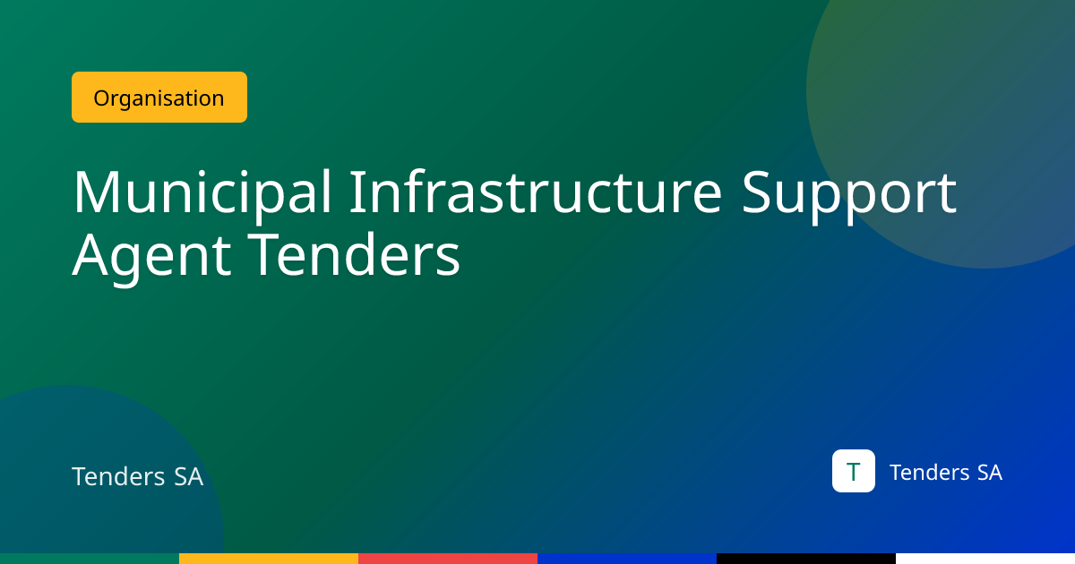 Municipal Infrastructure Support Agent Tenders 2026 | Tenders SA