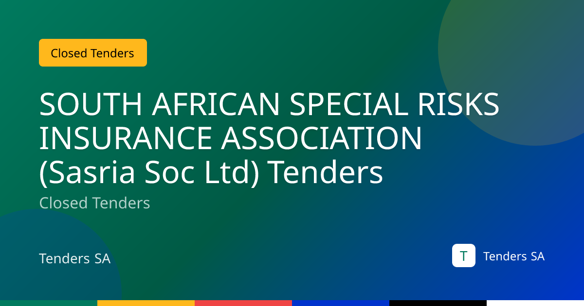 SOUTH AFRICAN SPECIAL RISKS INSURANCE ASSOCIATION (Sasria Soc Ltd ...